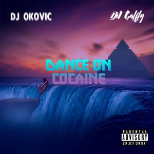 Dance on Cocaine