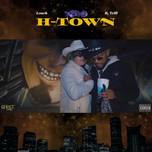 H-TOWN (feat. B. Trill)