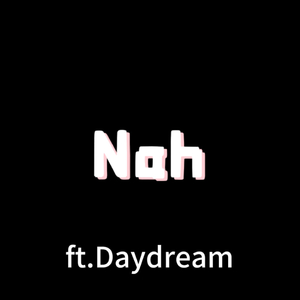 Nah（Prod by MORROW）