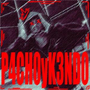 P4CHO Y K3NDO