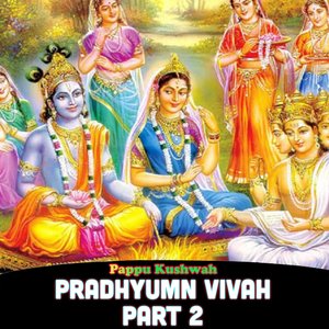 Pradhyumn Vivah Pt. 2