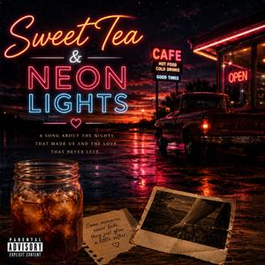 Sweet Tea & Neon Lights
