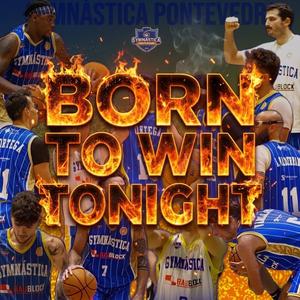 Born to win tonight