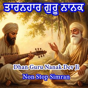 Taranhaar Guru Nanak (Non Stop Simran)