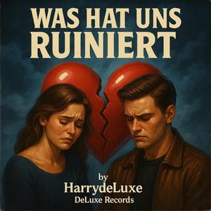 Was hat uns ruiniert