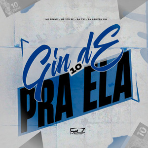 Gin de 10 Pra Ela