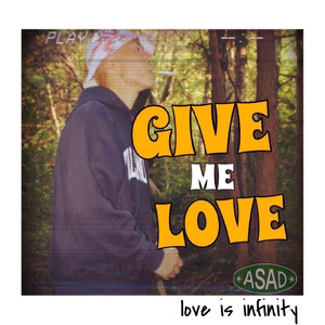 GIVE ME LOVE
