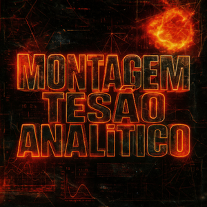Montagem Tesão Analítica