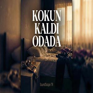 Kokun Kaldı Odada