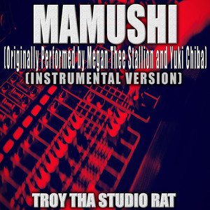 Mamushi (Originally Performed by Megan Thee Stallion and Yuki Chiba) (Instrumental Version)
