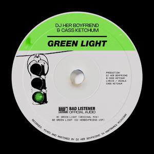 Green Light (DJ Her Boyfriend VIP)