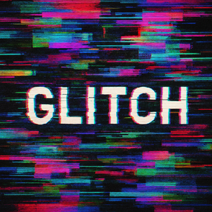GLITCH