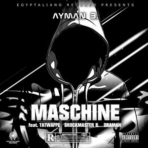Maschine (feat. Brockmaster B., Dramah & Tatwaffe)