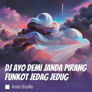 Dj Ayo Demi Janda Pirang Funkot Jedag Jedug