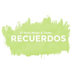 Recuerdos (feat. Tader)