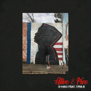 Alive & Free (feat. Tyra B.)