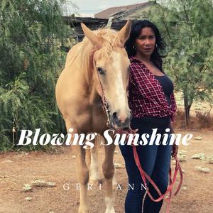 Blowing Sunshine