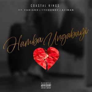 Hamba Ungabuyi (feat. Fabiano, Tycoon 92 & Aziman)