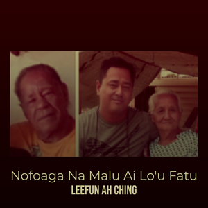 Nofoaga Na Malu Ai Lo'u Fatu