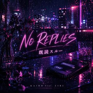 NO REPLIES (既読スルー) (feat. Shizuka) (Low G. Remix)