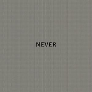 Never