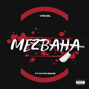 Mezbaha (feat. Rapid Squib)