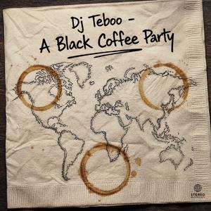 A Black Coffee Party
