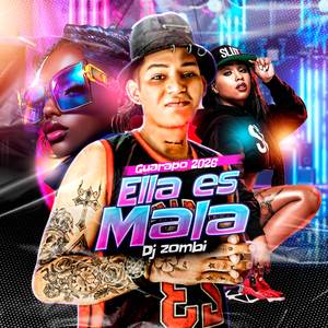 Ella Es Mala (Guarapo 2026)