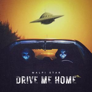 Drive me home