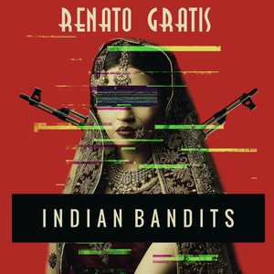 Indian Bandits (Original Mix)