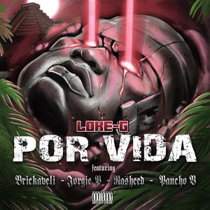 Por Vida (feat. Rasheed, Pancho V & Brickaveli)