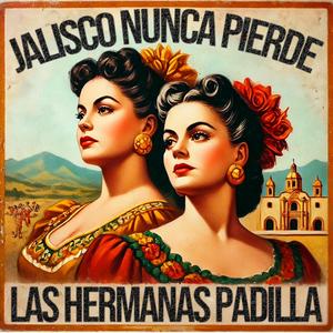 ¡Ay, Jalisco No Te Rajes! (Remastered 2024)