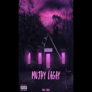 Mujhy Lagay