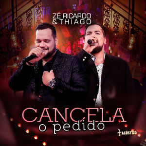 Cancela o Pedido (Acústico) (Ao Vivo)