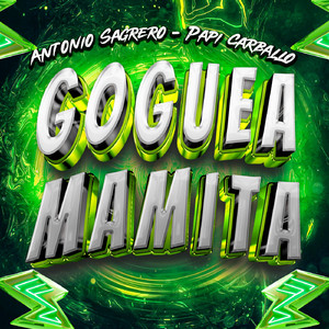 Goguea Mamita
