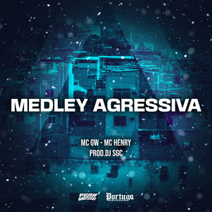 Medley Agressiva