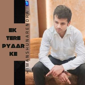 Ek tere pyaar ke