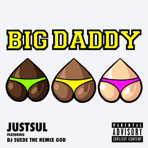 Big Daddy (feat. DJ Suede the Remix God)