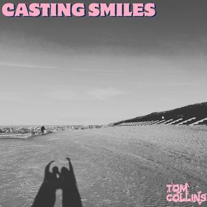 Casting Smiles