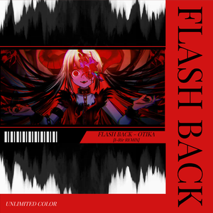 FLASH BACK [I-RIR REMIX]