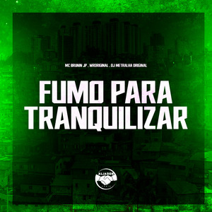 Fumo para Tranquilizar