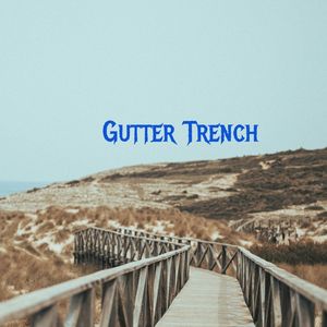 Gutter Trench