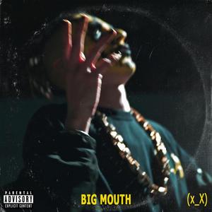 BIG MOUTH