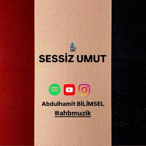 SESSİZ UMUT