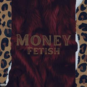 Money Fetish