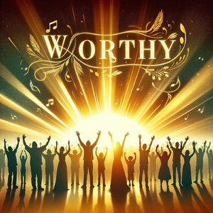 Worthy