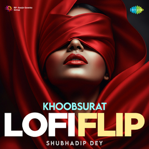 Khoobsurat - Lofi Flip