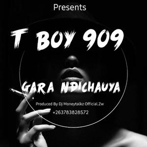 T Boy 909 Gara Ndichauya
