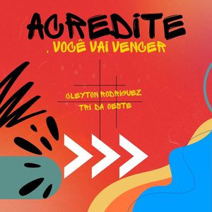 Acredite, Você Vai Vencer