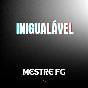 INIGUALÁVEL